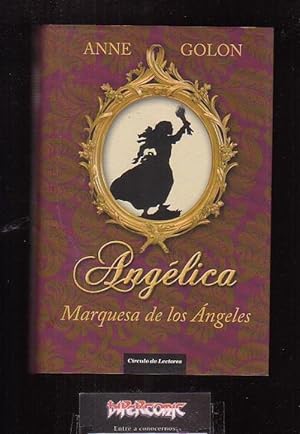ANGELICA, MARQUESA DE LOS ANGELES /POR: ANNE GOLON