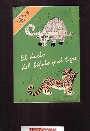 EL DUELO DEL BUFALO Y EL TIGRE, Y OTROS CUENTOS POPULARES CHINOS