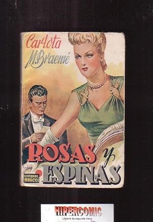 ROSAS Y ESPINAS /POR: CARLOTA M. BRAEME -edita: MAUCCI