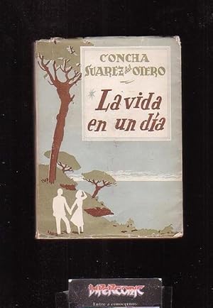 LA VIDA EN UN DÍA , AÑO 1951 / AUTOR: CONCHA SUAREZ DEL OTERO