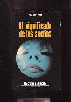 EL SIGNIFICADO DE LOS SUEÑOS / SOLIATAN SUN