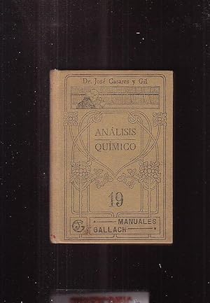 ANÁLISIS QUÍMICO / JOSÉ CASARES Y GIL , MANUALES GALLACH Nº 19