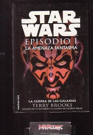 STAR WARS , La amenaza fantasma /por: Terry Brooks -edita: Martínez Roca