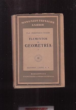 ELEMENTOS DE GEOMETRÍA II / FRANCESCO SEVERI -edita : LABOR 1931