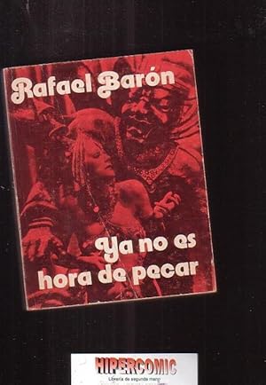 YA NO ES HORA DE PECAR /POR: RAFAEL BARÓN -edita: EDICIONES CID 1975