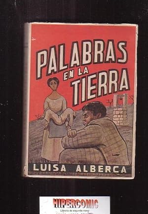 PALABRAS EN LA TIERRA / POR: LUISA ALBERCA -edita: R.E.M 1957