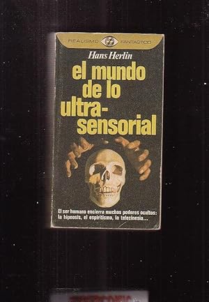 EL MUNDO DE LO ULTRASENSORIAL / HANS HERLIN - REALISMO FANTASTICO