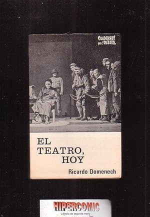 EL TEATRO, HOY / AUTOR: RICARDO DOMENECH -AÑO 1966