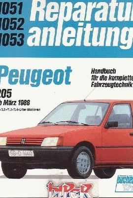 REPARATUR ANLEITUNG - PEUGEOT 205 - ( EDICIÓN EN ALEMAN )