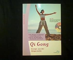Seller image for Qi Gong. Energie aus der Lebensmitte. for sale by Antiquariat Matthias Drummer