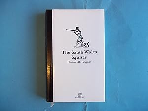 Seller image for The South Wales Squires. for sale by Carmarthenshire Rare Books