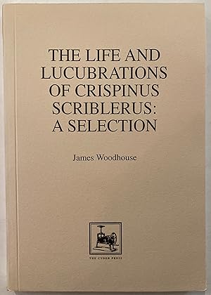 Seller image for The Life and Lucubrations of Crispinus Scriblerus for sale by Joseph Burridge Books