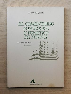 EL COMENTARIO FONOLÓGICO Y FONÉTICO DE TEXTOS. Teoría y práctica