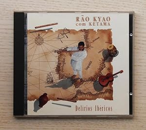 RAO KYAO com KETAMA - DELIRIOS IBÉRICOS. (CD music)