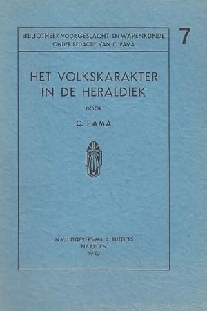 Bild des Verkufers fr Het Volkskarakter in de Heraldiek. (Bibliotheek voor Geslacht - en Wapenkunde onder Redactie van C. Pama, 7). zum Verkauf von Antiquariat Carl Wegner