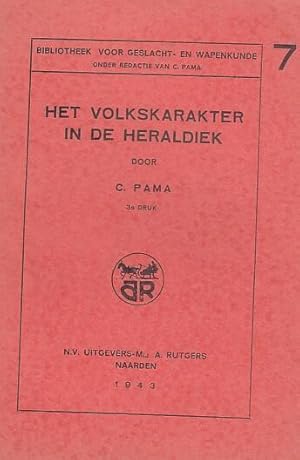 Bild des Verkufers fr Het Volkskarakter in de Heraldiek. (Bibliotheek voor Geslacht - en Wapenkunde onder Redactie van C. Pama, 7). zum Verkauf von Antiquariat Carl Wegner