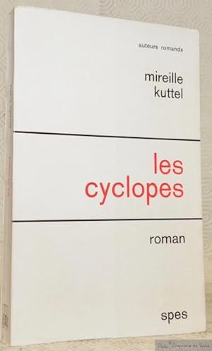 Seller image for Les cyclopes. Roman. for sale by Bouquinerie du Varis