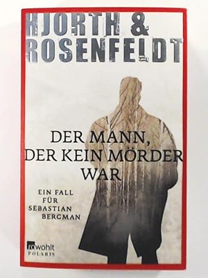 Seller image for Der Mann, der kein Mrder war (Ein Fall fr Sebastian Bergman, Band 1) for sale by Leserstrahl  (Preise inkl. MwSt.)