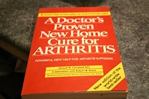 Seller image for A Doctors Proven New Home Cure for Arthritis: Powerful New Help for Arthritis Sufferers for sale by SGOIS