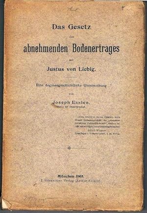 Das Gesetz des abnehmenden Bodenertrages seit Justus von Liebig. Eine dogmengeschichtliche Unters...