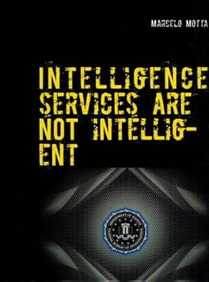 Intelligence Services are not Intelligent or The O.T.O. Since Crowley's Death.