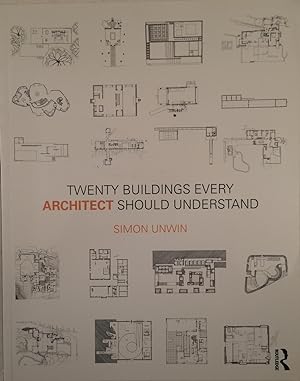 Immagine del venditore per Twenty Buildings every architect should understand venduto da A Balzac A Rodin