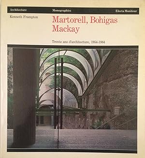 Image du vendeur pour Martorell, Bohigas, Mackay Trente ans d'architecture 1954-1984 mis en vente par A Balzac A Rodin