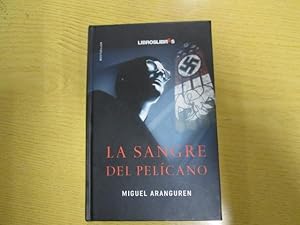 Seller image for LA SANGRE DEL PELCANO for sale by LIBRERIA AZACAN