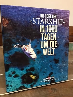 Bild des Verkufers fr Die Reise der Starship in 1000 Tagen um die Welt. Ein Stern-Buch. zum Verkauf von Altstadt-Antiquariat Nowicki-Hecht UG