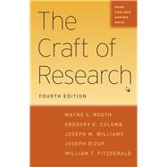 Seller image for The Craft of Research, Fourth Edition (Chicago Guides to Writing, Editing, and Publishing) for sale by eCampus