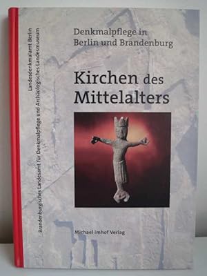 Kirchen des Mittelalters Denkmalpflege in Berlin und Brandenburg: Archäologie und Bauforschung 3/...