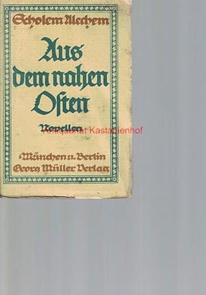 Aus dem nahen Osten,Erzählungen. Novellen,