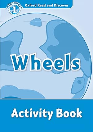 Immagine del venditore per Oxford Read & Discover. Level 1. Wheels: Activity Book venduto da Imosver