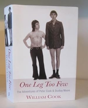Immagine del venditore per One Leg Too Few; The Adventures of Peter Cook and Dudley Moore venduto da BRIMSTONES