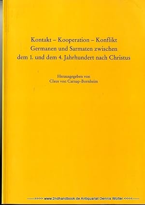 Kontakt - Kooperation - Konflikt, Germanen und Sarmaten zwischen dem 1. und dem 4. Jahrhundert na...