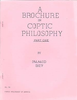 A Brochure on Coptic Philosophy: Its Origin, Background, Teaching and Purpose. Part One and Part ...