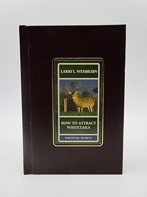 Seller image for How to Attract Whitetails (Volume 4) for sale by Shelley and Son Books (IOBA)
