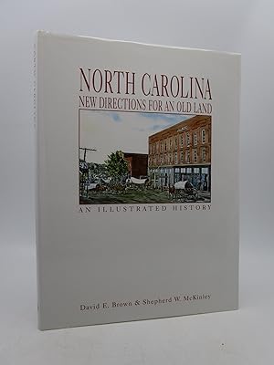 Bild des Verkufers fr North Carolina: New Directions for an Old Land an Illustrated History zum Verkauf von Shelley and Son Books (IOBA)