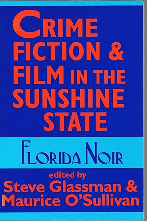 Crime Fiction & Film in the Sunshine State: Florida Noir