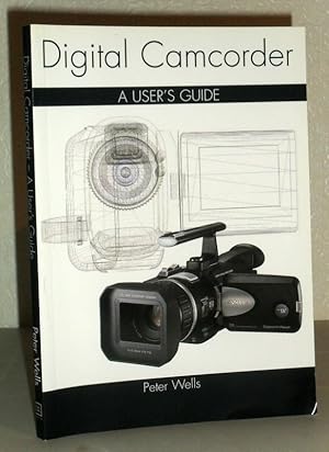 Digital Camcorder - A User's Guide