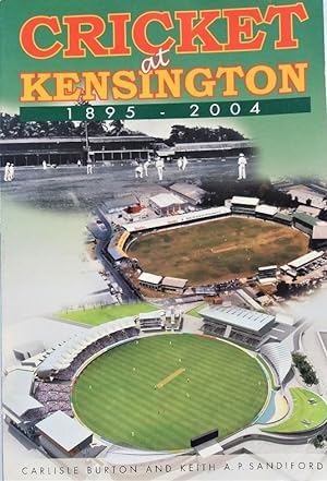 Seller image for Cricket at Kensington 1895 - 2004 for sale by The Book Place