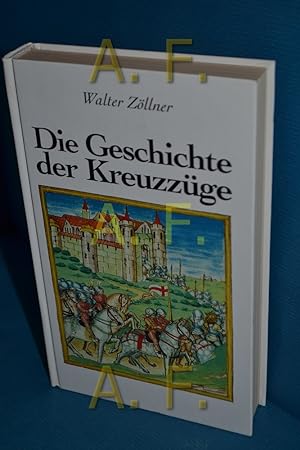 Bild des Verkufers fr Geschichte der Kreuzzge zum Verkauf von Antiquarische Fundgrube e.U.