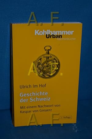 Bild des Verkufers fr Geschichte der Schweiz Ulrich ImHof / Kohlhammer-Urban-Taschenbcher , Bd. 188 zum Verkauf von Antiquarische Fundgrube e.U.