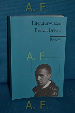 Bertolt Brecht. Reclams Universal-Bibliothek Nr. 15207 : Kompaktwissen für Schülerinnen und Schüler