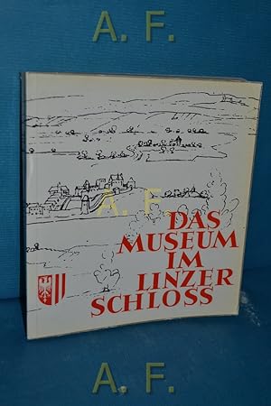 Bild des Verkufers fr Das Museum in Linzer Schloss : Festkatalog. [ber Auftr. d. o. Landesregierung anlssl. d. ersten Teilerffnung d. Museums im Linzer Schloss vom Amt d. o. Landesregierung, Abt. Kultur] zum Verkauf von Antiquarische Fundgrube e.U.