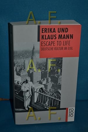 Bild des Verkufers fr Escape to life : deutsche Kultur im Exil Erika und Klaus Mann. Hrsg. und mit einem Nachw. von Heribert Hoven / Rororo , 13992 zum Verkauf von Antiquarische Fundgrube e.U.