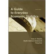Image du vendeur pour A Guide to Everyday Economic Statistics mis en vente par eCampus