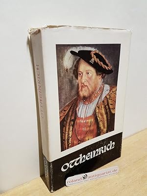 Seller image for Ottheinrich Gedenkschrift zur vierhundertj�hrigen Wiederkehr seiner Kurf�rstenzeit in der Pfalz (1556-1559) for sale by Roland Antiquariat UG haftungsbeschr�nkt