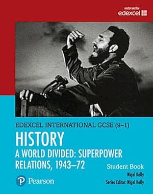 Imagen del vendedor de Pearson Edexcel International GCSE (9-1) History: A World Divided: Superpower Relations, 1943-72 Student Book a la venta por AHA-BUCH GmbH