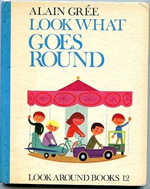Look What Goes Round (Look Around Books, #12)